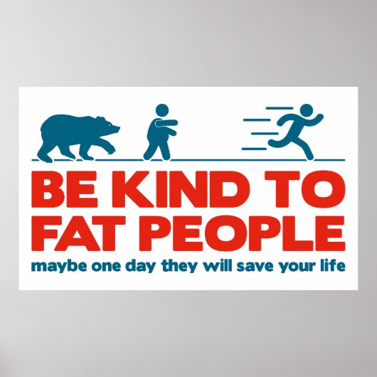 Sei nett zu fetten Menschen Poster (Vorne)