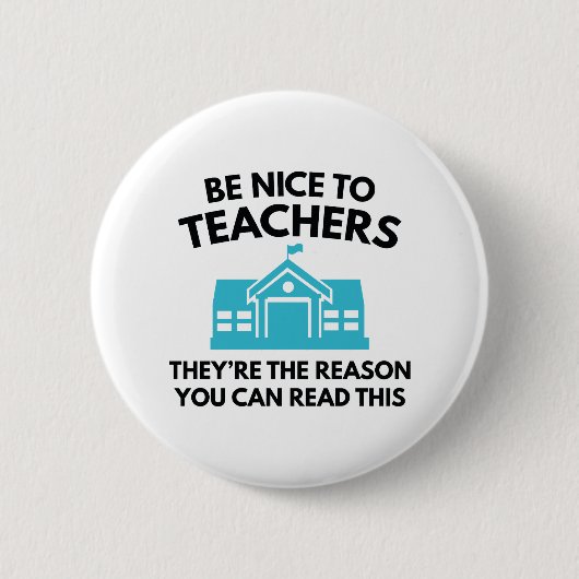 Sei nett zu Lehrern Button (Vorderseite)