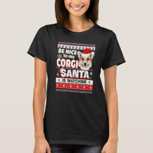 Sei nett zu mir, ich kenne Santa Corgi Hund Weihna T-Shirt