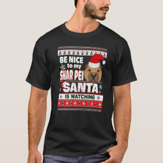Sei nett zu mir, ich kenne Santa Shar Pei Weihnach T-Shirt