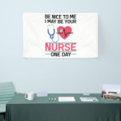 Sei nett zu mir, ich könnte deine Krankenschwester Banner (Messeveranstaltung)