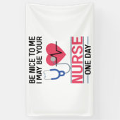 Sei nett zu mir, ich könnte deine Krankenschwester Banner (Vertikal)