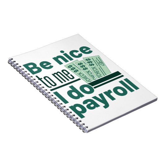 Sei nett zu mir, ich mache Lohnrolle Notizblock (Rechte Seite)