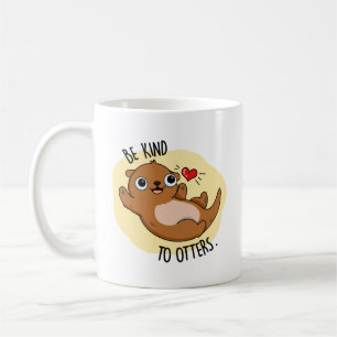 Sei nett zu Otters Funny Otter Puff Kaffeetasse