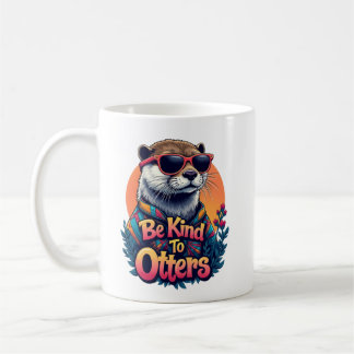 Sei nett zu Otters, lustige Otter Boys Mädchen Erw Kaffeetasse