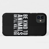 Sei nett zu Tieren oder ich töte dich lustige Gesc Case-Mate iPhone Hülle (Rückseite (Horizontal))
