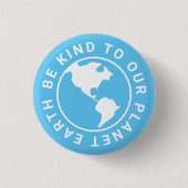 Sei nett zu unserem Planeten, der Klimawandel leuc Button (Vorderseite)