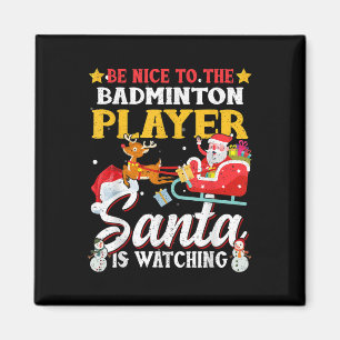 Sei nett zum Badminton Player, den der Weihnachtsm Magnet