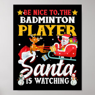 Sei nett zum Badminton Player, den der Weihnachtsm Poster