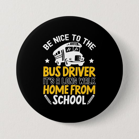 Sei nett zum Busfahrer Button (Vorderseite)