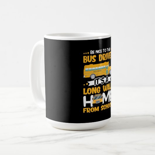 Sei nett zum Busfahrer Kaffeetasse (Vorderseite Links)