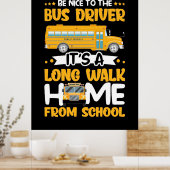 Sei nett zum Busfahrer Poster (Küche)