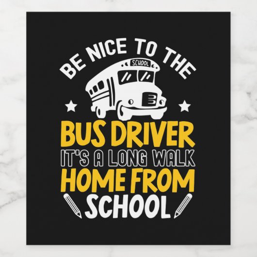 Sei nett zum Busfahrer Weinetikett (Einzelnes Label)