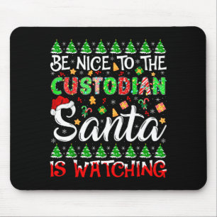 Sei nett zum Hausmeister, Santa passt auf Weihnach Mousepad