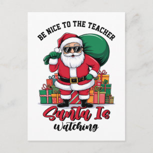 Sei nett zum Lehrer, der Weihnachtsmann beobachtet Feiertagspostkarte