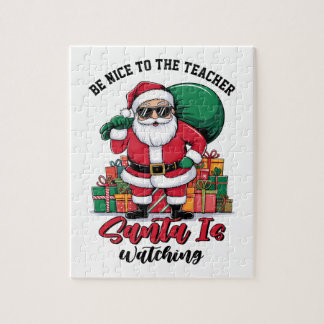 Sei nett zum Lehrer, der Weihnachtsmann beobachtet Puzzle
