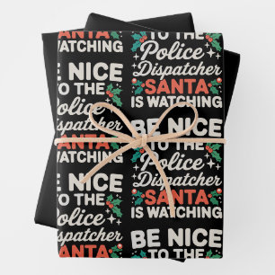 Sei nett zum Polizeidispatcher Santa beobachtet Geschenkpapier Set