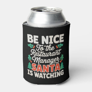 Sei nett zum Restaurantmanager, der Weihnachtsmann Dosenkühler