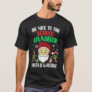 Sei nett zum Schulberater, den der Weihnachtsmann T-Shirt