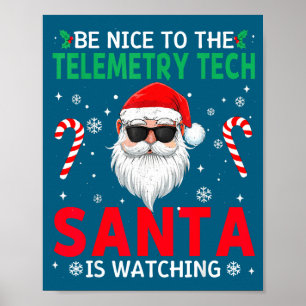 Sei nett zum Telemetrie-Techniker, der Weihnachtsm Poster
