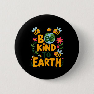 Sei nett zur Erde - süße Bienen Blumen Planet Kind Button