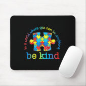 Sei netter Autismus Bewusstsein Puzzle Rainbow Wäh Mousepad (Mit Mouse)