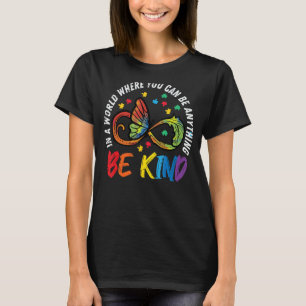 Sei netter Autismus Unendlichkeit Schmetterlingsbe T-Shirt