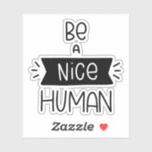 Sei netter Mensch Aufkleber (Blatt)