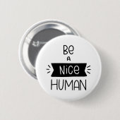 Sei netter Mensch Button (Vorne & Hinten)