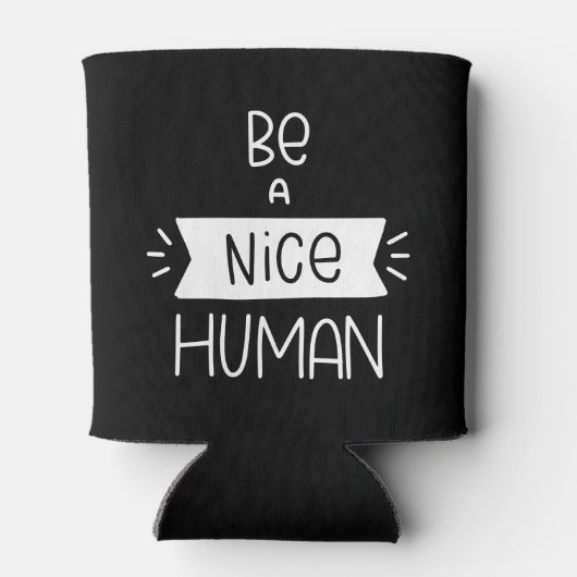 Sei netter Mensch Dosenkühler (Rückseite)