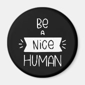 Sei netter Mensch Magnet (Vorne)
