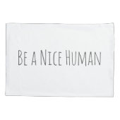 Sei netter Mensch | Redewendungen der Freundlichke Kissenbezug (Rückseite)
