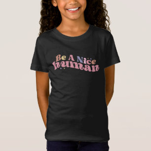 Sei netter Mensch T-Shirt