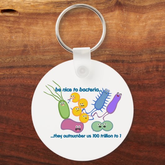 Sei netter zu Bakterien Schlüsselanhänger (Vorderseite)