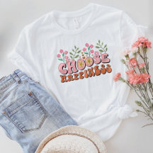 Sei nettes Shirt, wähle Glück.