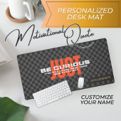 "Sei neugierig" Personalisierter Zitat Schreibtischunterlage
