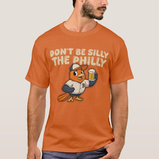 Sei nicht albern, der Philly-Baseball T-Shirt (Vorderseite)
