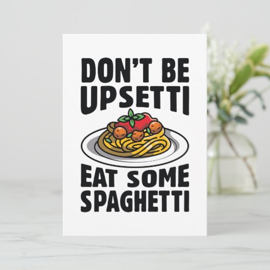 Sei nicht beunruhigt, iss etwas Spaghetti Dankeskarte (Stehend Vorderseite)