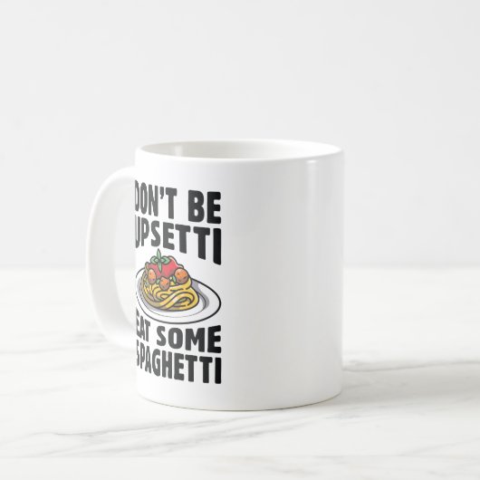 Sei nicht beunruhigt, iss etwas Spaghetti Kaffeetasse (Vorderseite Links)