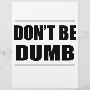 Sei nicht blöd lustiger einfacher Spruch