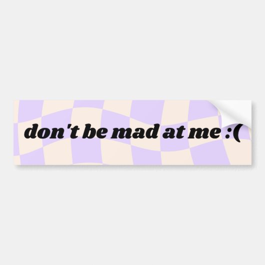 Sei nicht böse auf mich - Autoaufkleber (Vorne)