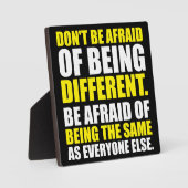 Sei nicht davor, anders zu sein - Motivierend Fotoplatte (Vorderseite)