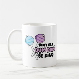 Sei nicht dumm, sei nett  kaffeetasse