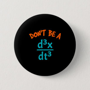 Sei nicht ein nervöser Nerd Mathe Physik Button