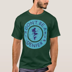 Sei nicht eine Meerjungfrau, die Niedliche Fantasi T-Shirt