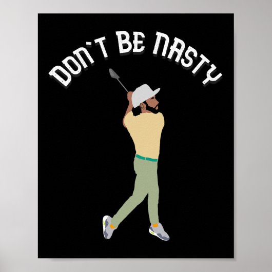 Sei nicht Eklig Manolo Funny Golf Slice Spaß Golfi Poster (Vorne)