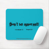 Sei nicht ignorant! mousepad (Mit Mouse)