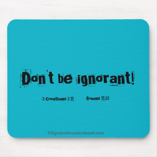 Sei nicht ignorant! mousepad (Vorne)
