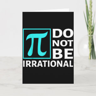 Sei nicht irrational, Symbol Pi Tag Mathe, Frohe P Karte