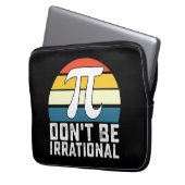 Sei nicht irrationale Pi-Day-Mathematik Laptopschutzhülle (Vorderseite Links)